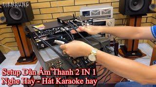 LÀM ĐÚNG CÁCH NÀY DÀN ÂM THANH NÀO CŨNG HAY | Chuyên mục Review và khám phá Tiến Dũng audio Sài Gòn