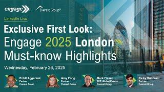 Exclusive First Look: Engage 2025 London Must-know Highlights