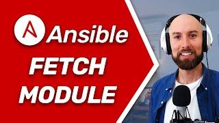 Ansible Fetch Module Tutorial - Complete Beginner's Guide