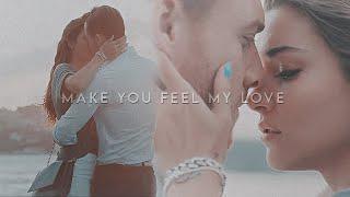 eda & serkan | MAKE YOU FEEL MY LOVE