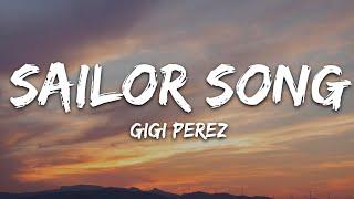 Gigi Perez - Sailor Song (Lyrics)