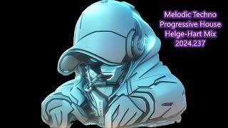 Melodic Techno Progressive House Helge Hart Mix 2024 237