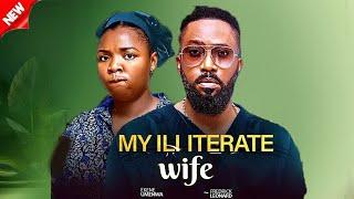 NEW RELEASED TODAY MAY 30TH{MY ILLITERATE WIFE} Funny Fredrick Leonard &EKENE UMENWA Nollywood Movie