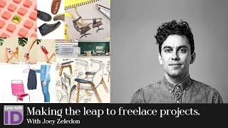 'Making the leap to freelance projects’ with Joey Zeledon - Lets talk ID