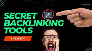 Secret Backlinking Tools: How To - Building Links For SEO Fast & Easy [WEBINAR REPLAY]