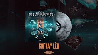 HaiNgoaiInc. |GIƠ TAY LÊN | S-FURY (BLESSED MIXTAPE -TRACK 4 )