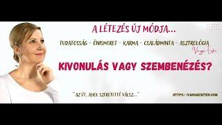 Kivonulás vagy szembenézés?