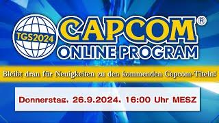 TGS2024 CAPCOM ONLINE PROGRAM  | 2024.9.26（DE）