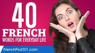 40 French Words for Everyday Life - Basic Vocabulary #2