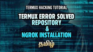 Termux tutorial android for tamil | Termux repository problem & Termux ngrok server install in tamil