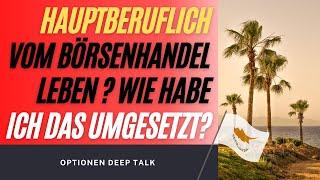 Hauptberuflich von Börse leben ? So habe ich das gemacht !