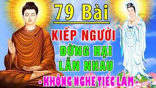 Nhạc Phật Giáo - LK Nhạc Phật Giáo Hay Nhất 2024 #79 BÀI Kiếp Người Đừng Hại Lẫn Nhau #Nghe Rất Hay