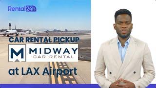 Midway at Los Angeles️  Airport: How to get to Midway car rental from LAX?