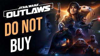 Star Wars Outlaws Is Not Worth It