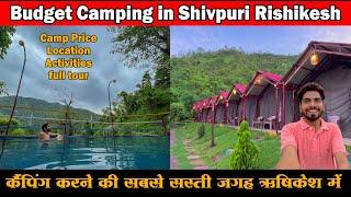 Camping in Shivpuri Rishikesh | Best Camps in Rishikesh | Budget camp in rishikesh