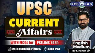 Current Affairs Today : 23 December 2024 | Daily Current Affair | UPSC Current Affairs | Kinshuk Sir