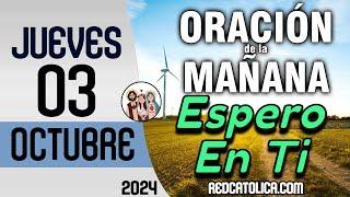 Oracion de la Mañana De Hoy Jueves 03 de Octubre - Salmo 41 Tiempo De Orar