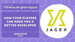 How Your Players Can Make You A Better Developer | Develop:Brighton Digital 2020