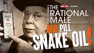 Snake Oil:  Blue Pill Mindset Hustlers