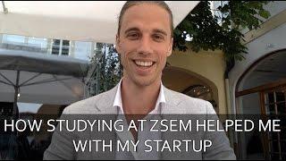 HOW STUDYING AT ZSEM HELPED ME WITH MY STARTUP