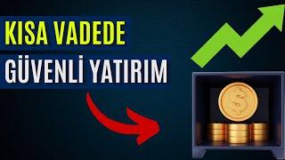 Kısa Vadede Risksiz Kazanç Sağlayacak 4 Yatırım Fonu