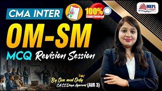 CMA Inter - OM-SM | MCQ's RevisionBy Divya Agarwal Mam | MEPL Classes