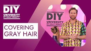 How to Cover Gray Hair | DIY University by Sally Beauty