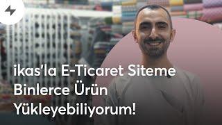 İntaşlar | ikas'la E-Ticaret Siteme Binlerce Ürün Yükleyebiliyorum! ️