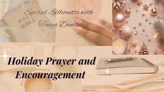 Holiday Prayer and Encouragement 🫂 #prayer #love #encouragement