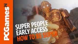 Super People Early Access – How to be Super