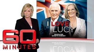 I love Lucy - Exclusive access interviewing Prime Minister Malcolm Turnbull | 60 Minutes Australia