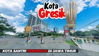 KOTA SANTRI PALING KAYA DI JAWA TIMUR | KONDISI TERKINI KOTA GRESIK