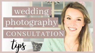 Wedding Photography Consultation Tips