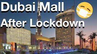 The Dubai Mall first day after Coronavirus lockdown 2020 - walk around