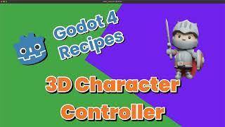 Godot 4: 3D Character Controller