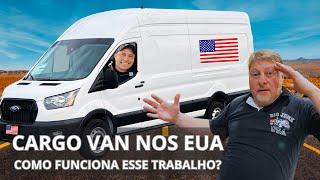 CARGO VAN NOS ESTADOS UNIDOS  COMO FUNCIONA O TRABALHO E NOSSA VAN CUSTOMIZADA