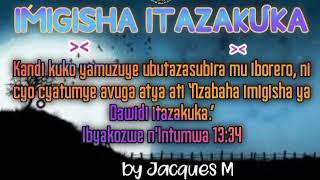 Nyolcezer_*IMIGISHA ITAZAKUKA* _ Jacques M || +250782756846