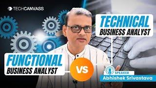 Functional Business Analyst vs Technical Business Analyst