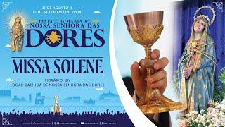 Missa Solene de Nossa Senhora das Dores - 15/09/2024 9h