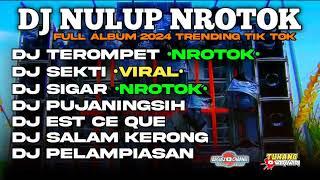 DJ TEROMPET FULL ALBUM NTROTOK 2024