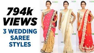 How to wear Saree for Wedding  - 3 Easy Saree Draping Styles