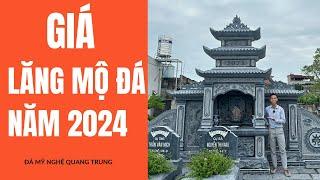 Giá lăng mộ đá nguyên khối năm 2024 - Đá Quang Trung Ninh Bình. #Gialangmoda #moda