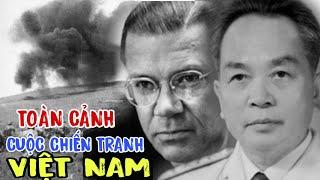 TOÀN CẢNH CUỘC CHIẾN TRANH VIỆT NAM 1954 - 1975 (P3)