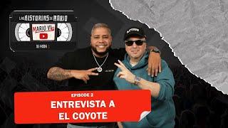 Episodio 2: Las Historias de Mario, Entrevista a El Coyote