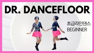 Dr. Dancefloor/Beginner 닥터 댄스플로어 /신나는 초급라인댄스(2024.11.8 현재1위)