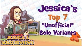 Jessica's Top 7 Unofficial Solo Variants