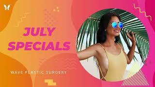 July 2022 Specials: 20% off ALL Surgical Procedures | Wave Plastic Surgery