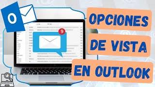 CÓMO PERSONALIZAR VISTA EN CORREO OUTLOOK 