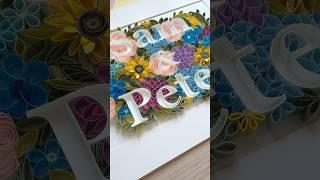 #quilling for Samantha and Peter  #diy #art #handmade #tutorial #flowers #craft