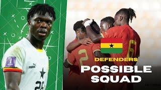 GHANA VS SUDAN-BLACK STARS POSSIBLE SQUAD -DEFENDERS